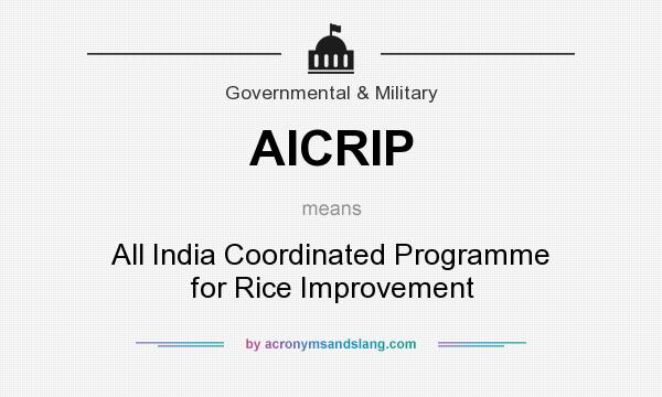 What does AICRIP mean? It stands for All India Coordinated Programme for Rice Improvement
