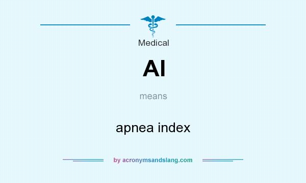 What does AI mean? It stands for apnea index