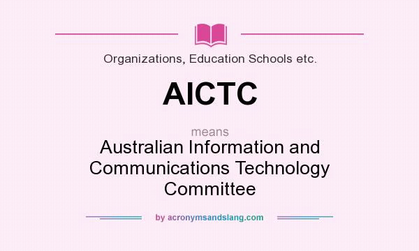 What does AICTC mean? It stands for Australian Information and Communications Technology Committee