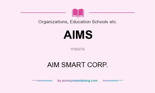 What does AIMS mean? It stands for AIM SMART CORP.