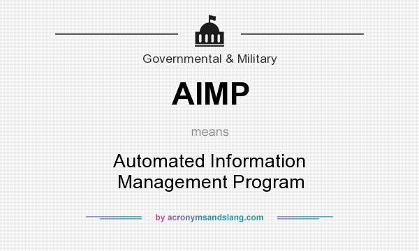 What does AIMP mean? It stands for Automated Information Management Program