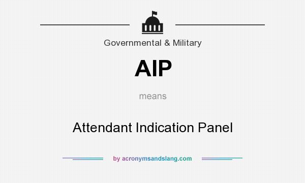 What does AIP mean? It stands for Attendant Indication Panel
