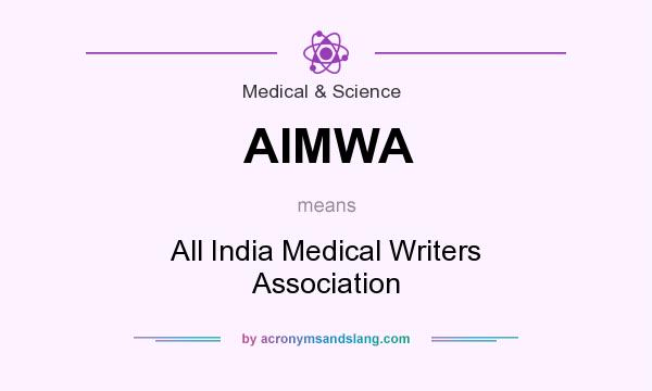 What does AIMWA mean? It stands for All India Medical Writers Association
