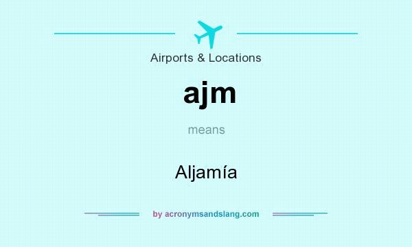 What does ajm mean? It stands for Aljamía