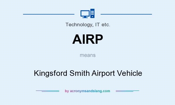 What does AIRP mean? It stands for Kingsford Smith Airport Vehicle