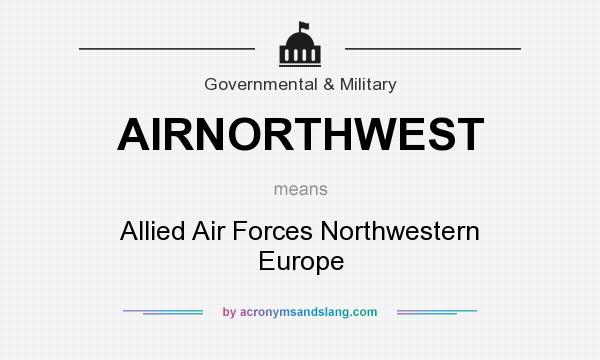 What does AIRNORTHWEST mean? It stands for Allied Air Forces Northwestern Europe
