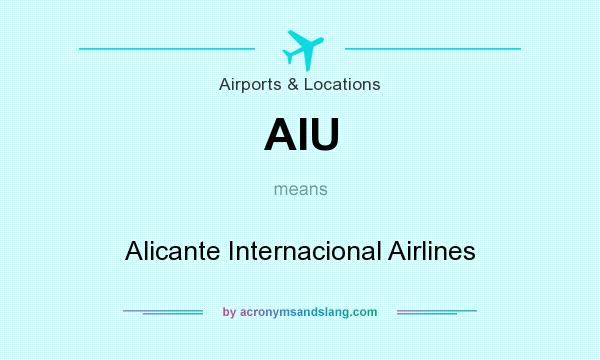 What does AIU mean? It stands for Alicante Internacional Airlines