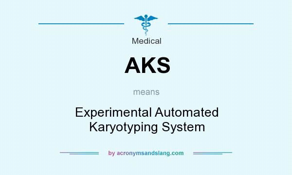 What does AKS mean? It stands for Experimental Automated Karyotyping System