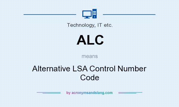 What does ALC mean? It stands for Alternative LSA Control Number Code