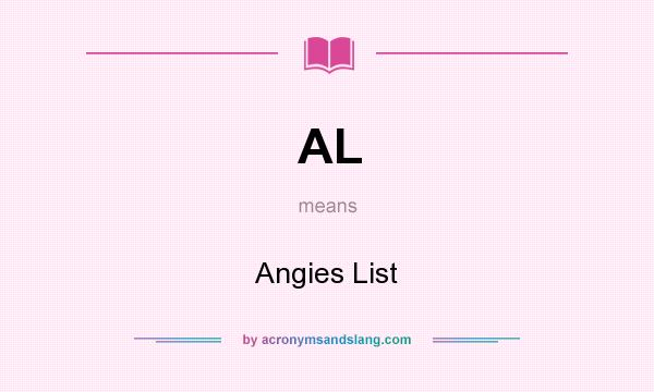 What does AL mean? It stands for Angies List