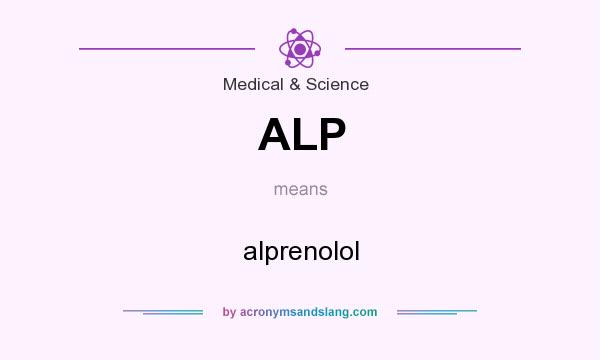 What does ALP mean? It stands for alprenolol