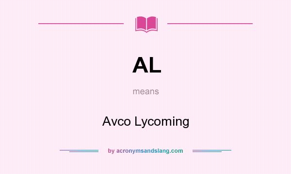 What does AL mean? It stands for Avco Lycoming