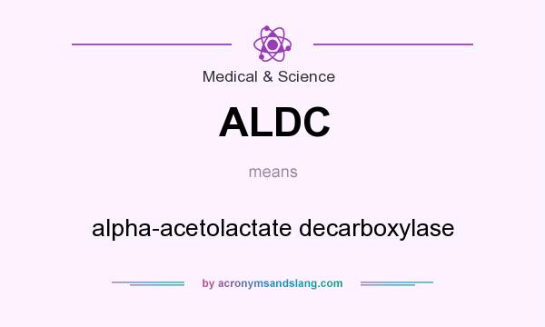 What does ALDC mean? It stands for alpha-acetolactate decarboxylase