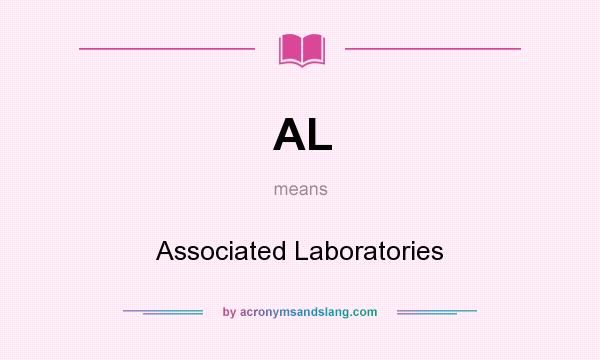 What does AL mean? It stands for Associated Laboratories