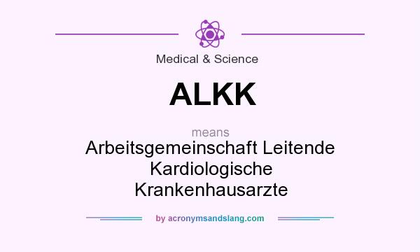 What does ALKK mean? It stands for Arbeitsgemeinschaft Leitende Kardiologische Krankenhausarzte