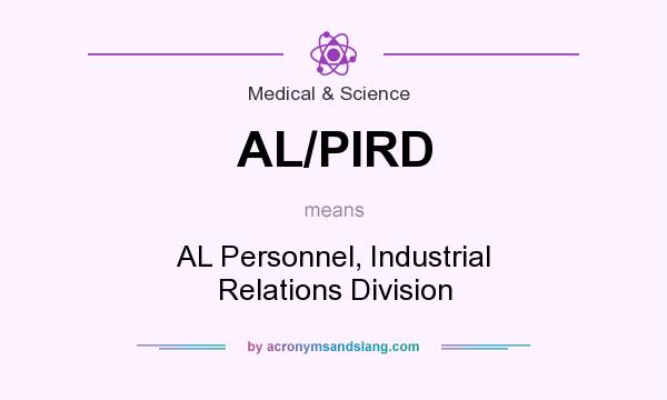 What does AL/PIRD mean? It stands for AL Personnel, Industrial Relations Division