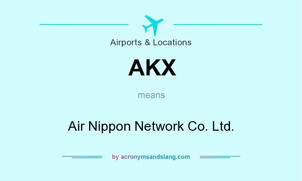 What does AKX mean? It stands for Air Nippon Network Co. Ltd.