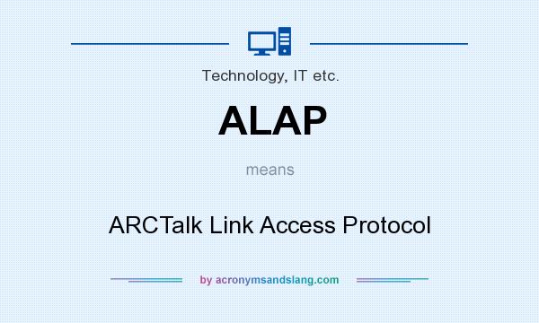 What does ALAP mean? It stands for ARCTalk Link Access Protocol