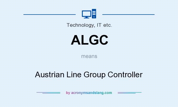 What does ALGC mean? It stands for Austrian Line Group Controller