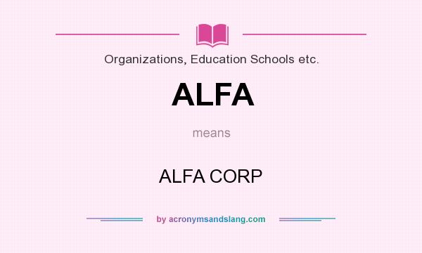 What does ALFA mean? It stands for ALFA CORP