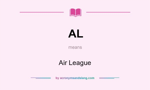 What does AL mean? It stands for Air League