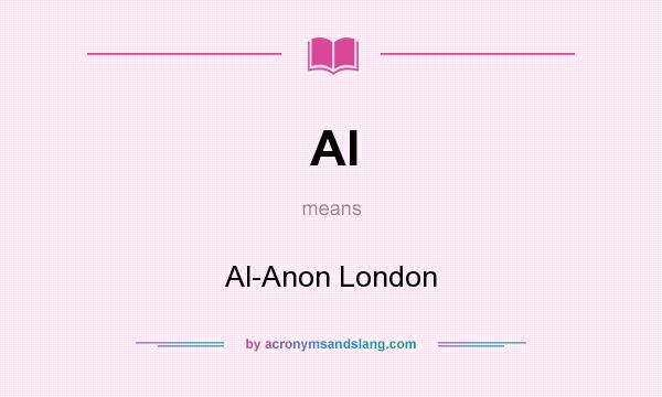 What does Al mean? It stands for Al-Anon London