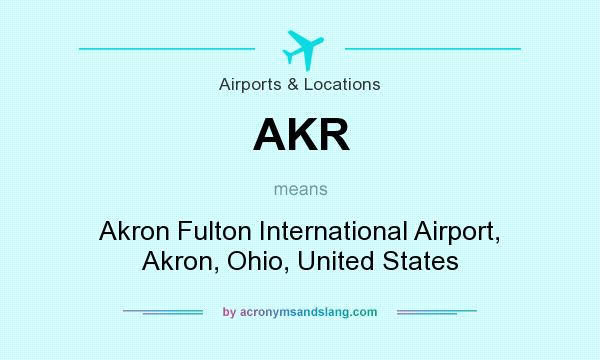 What does AKR mean? It stands for Akron Fulton International Airport, Akron, Ohio, United States