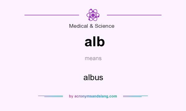 What does alb mean? It stands for albus
