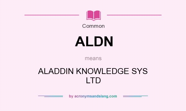 What does ALDN mean? It stands for ALADDIN KNOWLEDGE SYS LTD