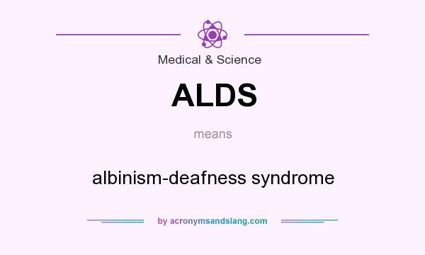 What does ALDS mean? It stands for albinism-deafness syndrome