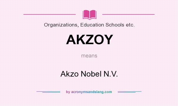 What does AKZOY mean? It stands for Akzo Nobel N.V.