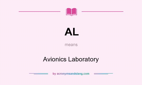 What does AL mean? It stands for Avionics Laboratory