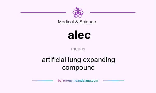 What does alec mean? It stands for artificial lung expanding compound