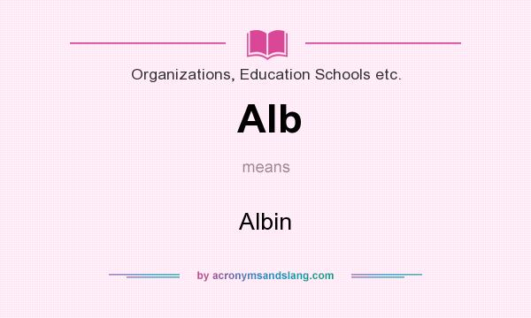 What does Alb mean? It stands for Albin