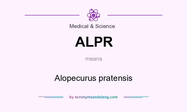 What does ALPR mean? It stands for Alopecurus pratensis