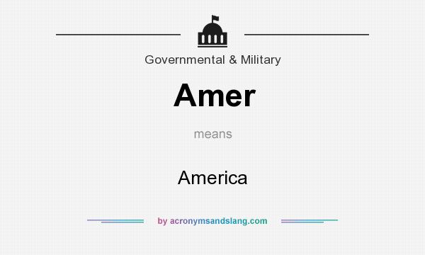 What does Amer mean? It stands for America
