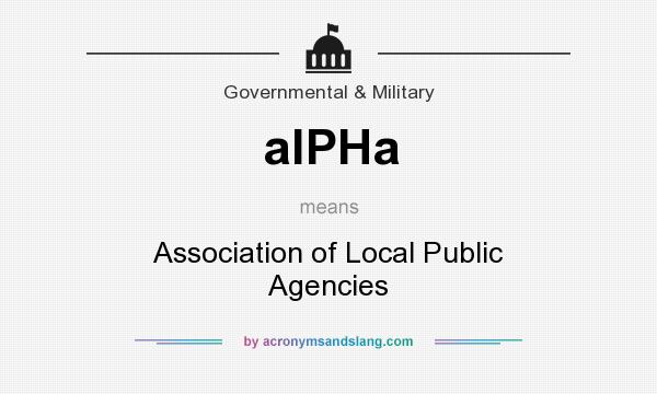 What does alPHa mean? It stands for Association of Local Public Agencies