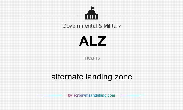 What does ALZ mean? It stands for alternate landing zone