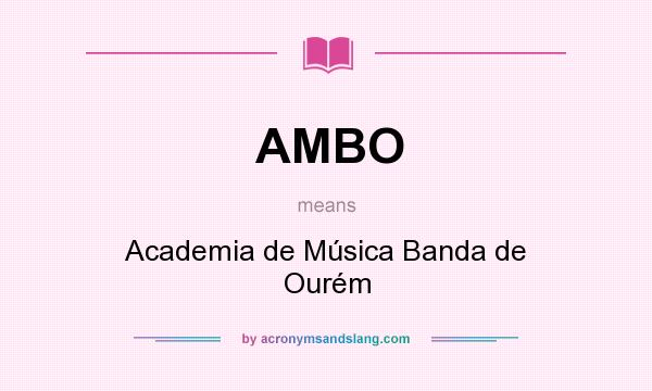 What does AMBO mean? It stands for Academia de Música Banda de Ourém