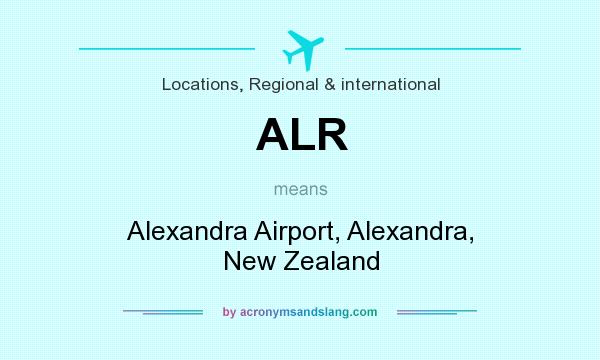 What does ALR mean? It stands for Alexandra Airport, Alexandra, New Zealand