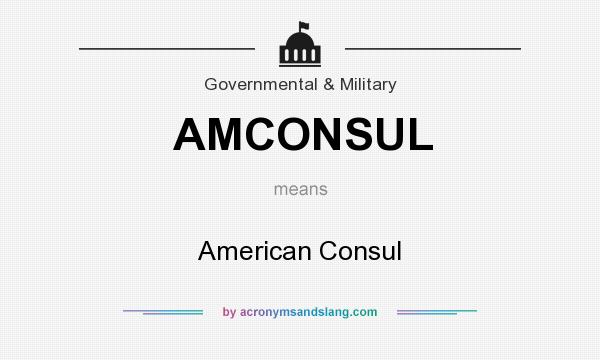 What does AMCONSUL mean? It stands for American Consul