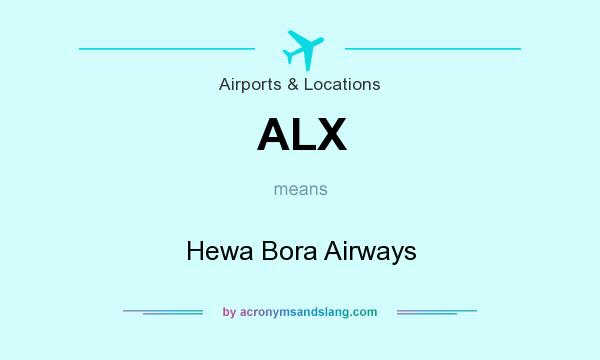 What does ALX mean? It stands for Hewa Bora Airways
