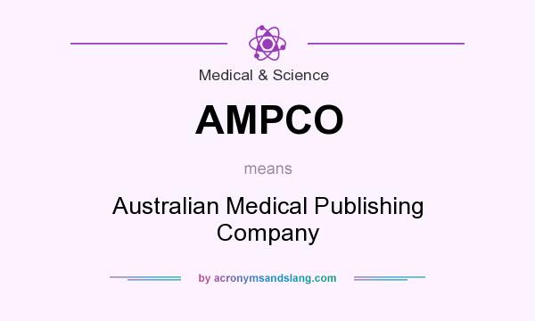 What does AMPCO mean? It stands for Australian Medical Publishing Company