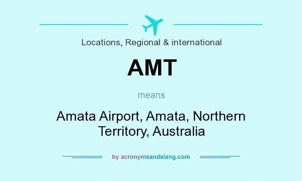 What does AMT mean? It stands for Amata Airport, Amata, Northern Territory, Australia