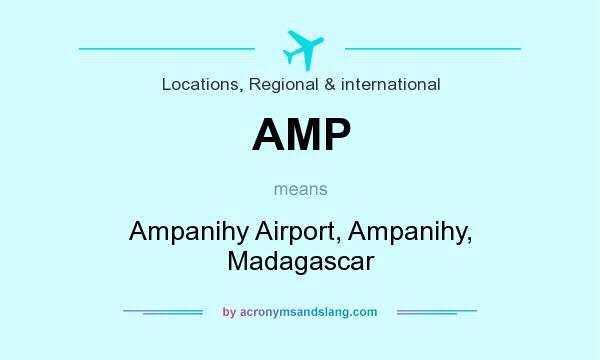 What does AMP mean? It stands for Ampanihy Airport, Ampanihy, Madagascar