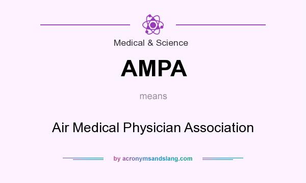 What does AMPA mean? It stands for Air Medical Physician Association