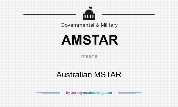 What does AMSTAR mean? It stands for Australian MSTAR
