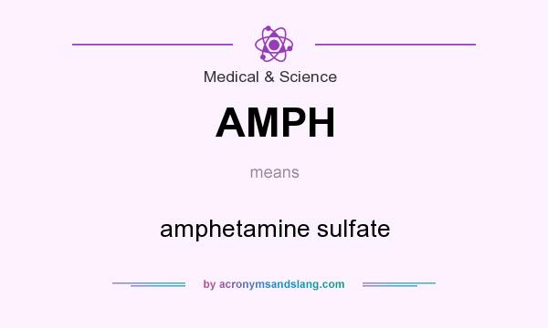 What does AMPH mean? It stands for amphetamine sulfate