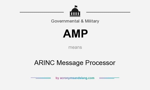 What does AMP mean? It stands for ARINC Message Processor