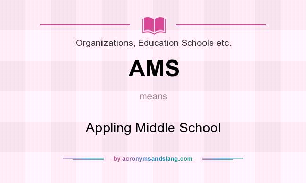 What does AMS mean? It stands for Appling Middle School